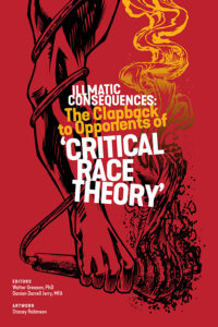 Illmatic Consequences - The Clapback to Opponents of Critical Race Theory - book cover-front-600x900px